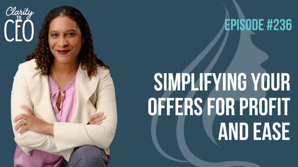 Simplifying Your Offers for Profit and Ease
