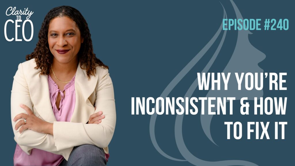 Why You’re Inconsistent & How to Fix It